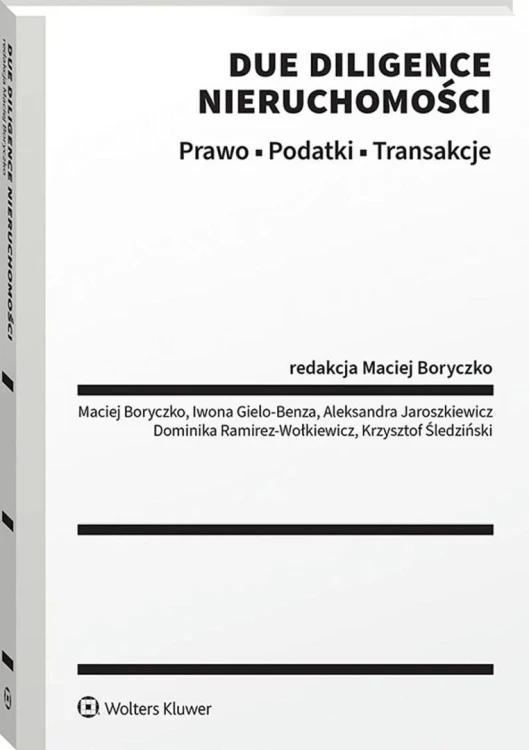 Due diligence nieruchomości. Prawo. Podatki...