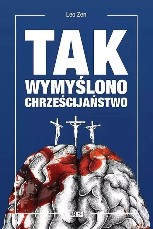 Tak wymyślono chrześcijaństwo, Leo Zen