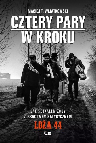 Cztery Pary w kroku. Jak szukałem żony z...