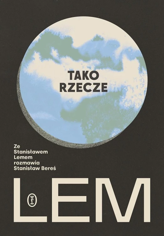 Tako rzecze Lem, Stanisław Lem, Stanisław Bereś