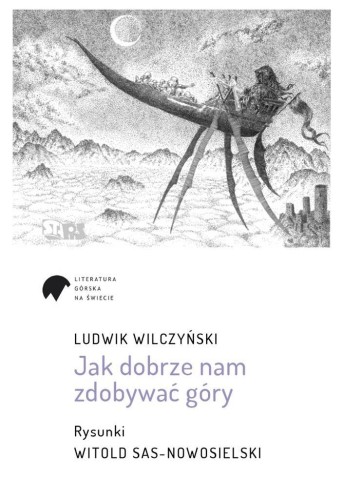 Jak dobrze nam zdobywać góry, Ludwik Wilczyński