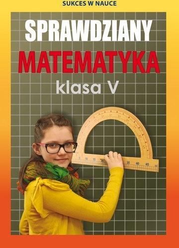 Sprawdziany Matematyka klasa 5 w.2018