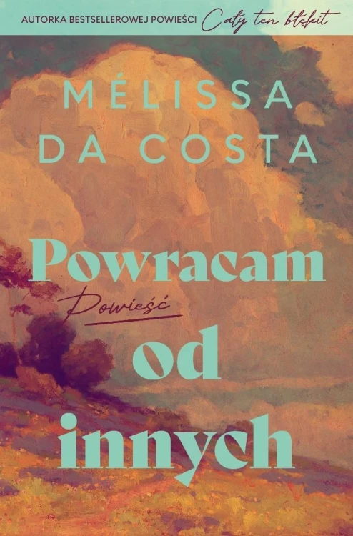 Powracam od innych, Melissa Da Costa
