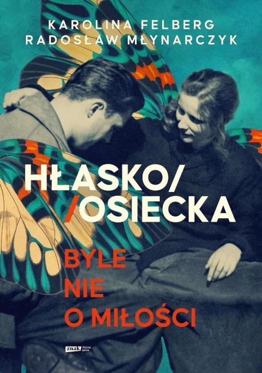 Hłasko/Osiecka. Byle nie o miłości