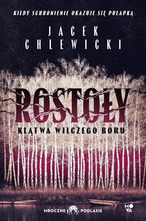Rostoły T.2 Klątwa Wilczego Boru, Jacek Chlewicki
