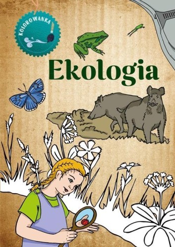 Kolorowanka. Ekologia, Katarzyna Kopiec Sekieta