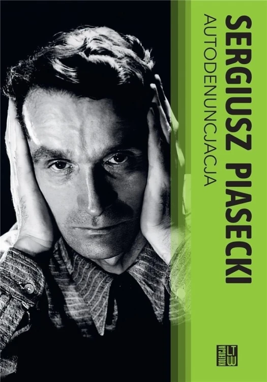 Autodenuncjacja TW, Sergiusz Piasecki