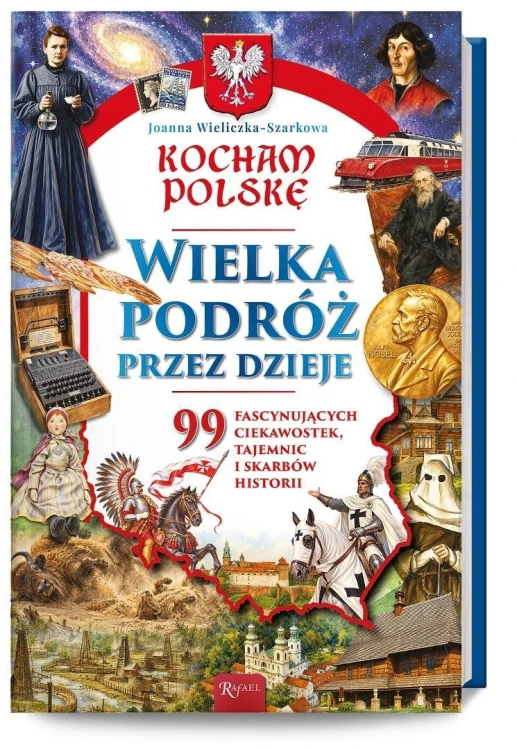 Kocham Polskę, Wielka podróż przez dzieje