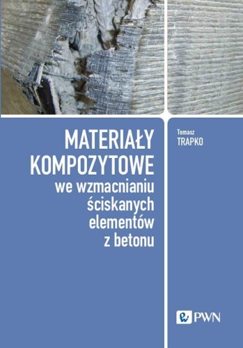 Materiały kompozytowe we wzmacnianiu ściskanych...