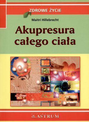 Akupresura całego ciała, Maitri Hillebrecht