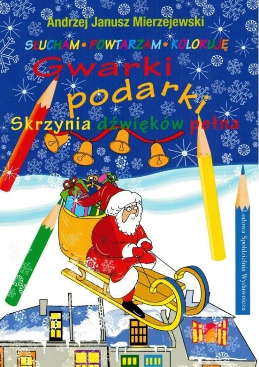 Gwarki podarki. Skrzynia dźwięków pełna