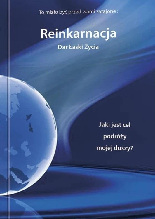 Reinkarnacja Dar łaski życia, praca zbiorowa