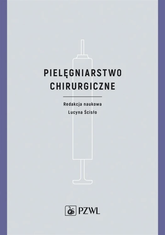 Pielęgniarstwo chirurgiczne, Lucyna Ścisło