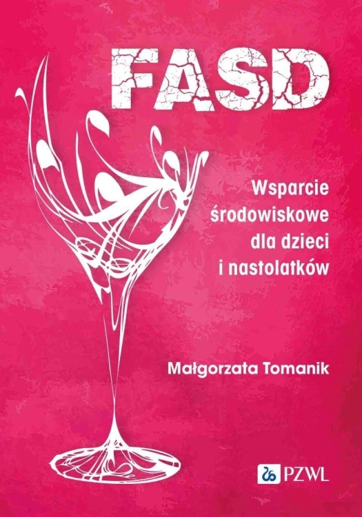 FASD. Wsparcie środowiskowe dla dzieci i nastolatk