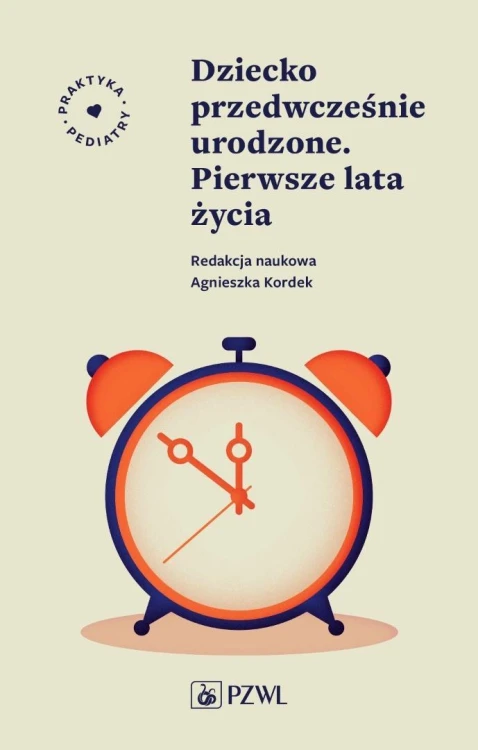 Dziecko przedwcześnie urodzone. Pierwsze lata życi