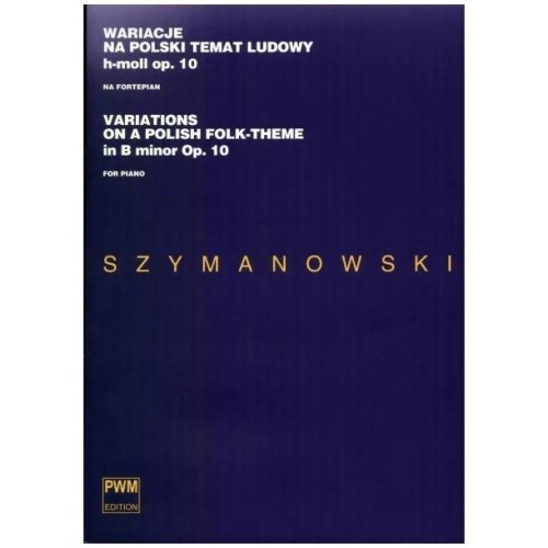 Wariacje na polski temat ludowy h-moll op. 10