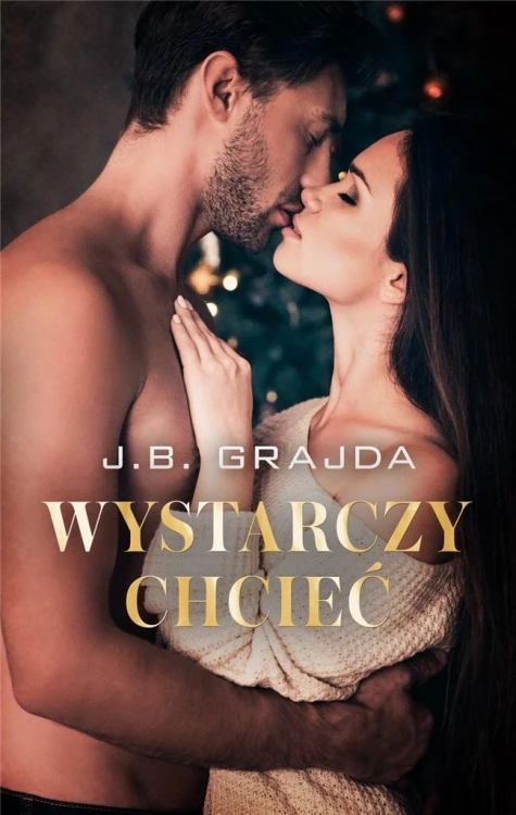 Wystarczy chcieć, J.B. Grajda