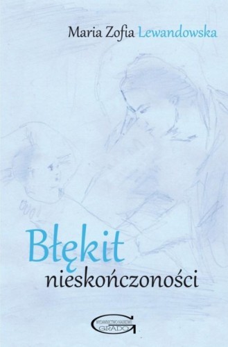 Błękit nieskończoności, Maria Zofia Lewandowska