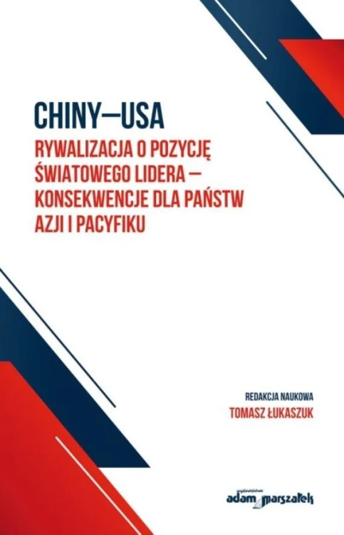 Chiny-USA rywalizacja o pozycję światowego...