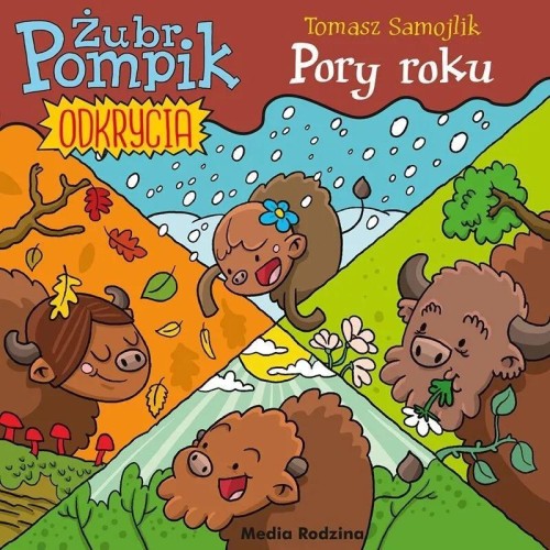 Żubr Pompik. Odkrycia T.2 Pory roku