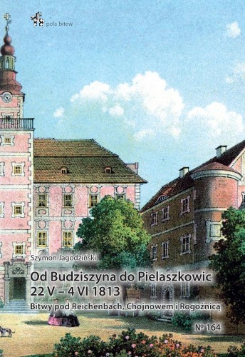 Od Budziszyna do Pielaszkowic 22 V - 4 VI 1813