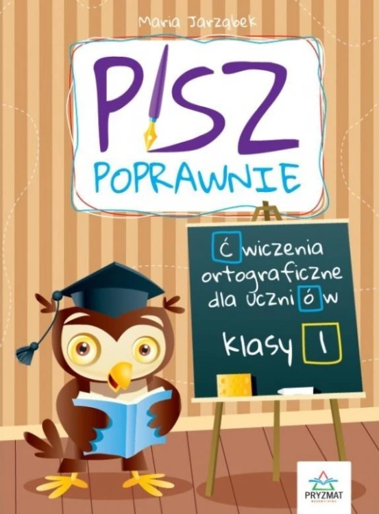 Pisz poprawnie klasa 1, Maria Jarząbek