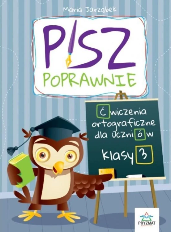 Pisz poprawnie klasa 3, Maria Jarząbek