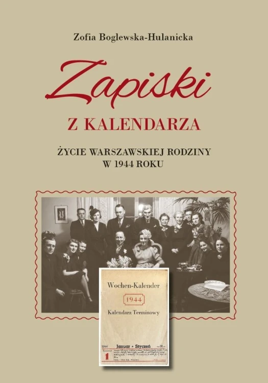 Zapiski z kalendarza. Życie warszawskiej rodziny..