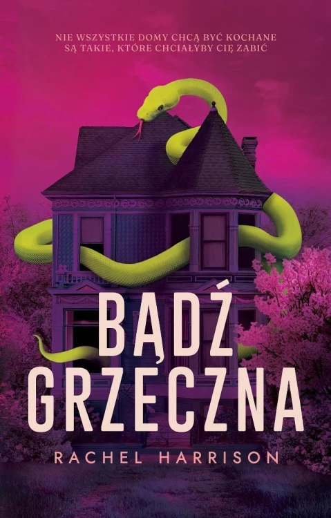 Bądź grzeczna, Rachel Harrison