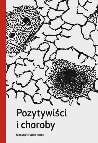 Pozytywiści i choroby, praca zbiorowa