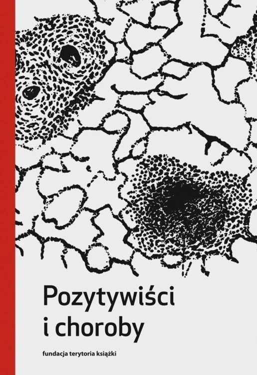 Pozytywiści i choroby, praca zbiorowa