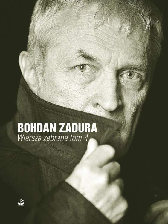 Wiersze zebrane T.4, Bohdan Zadura