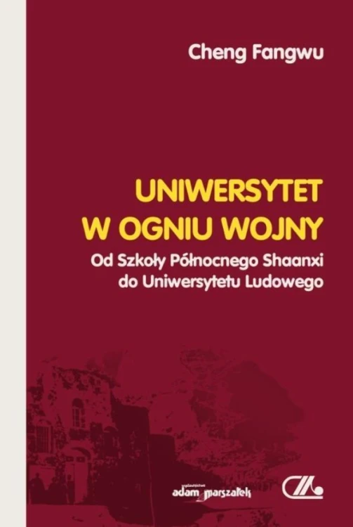 Uniwersytet w ogniu wojny. Od Szkoły Północnego...