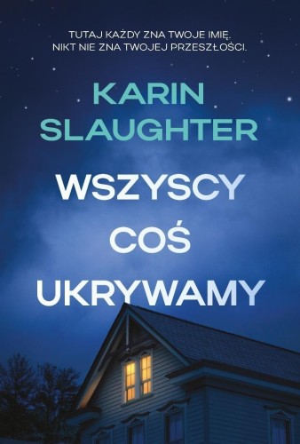 Wszyscy coś ukrywamy, Karin Slaughter