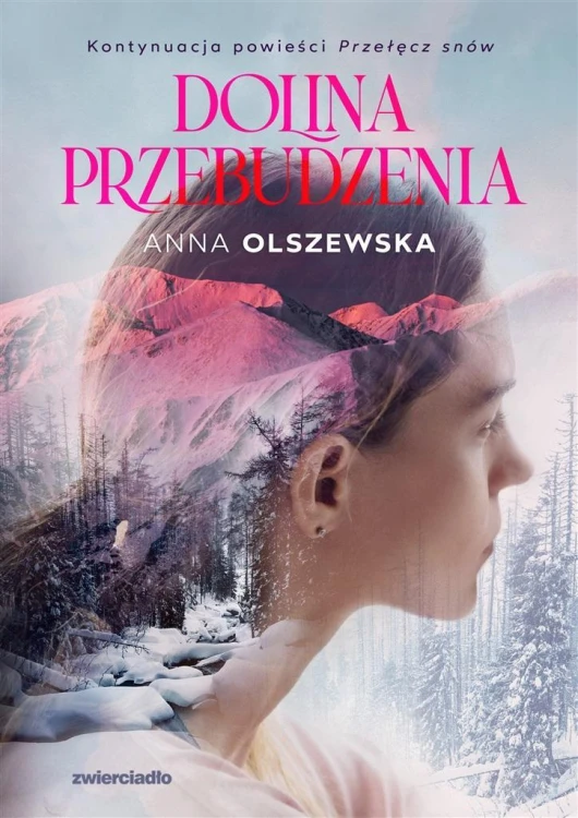 Dolina przebudzenia, Anna Olszewska