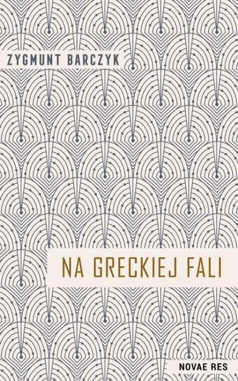 Na greckiej fali, Zygmunt Barczyk