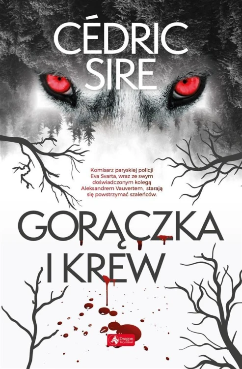 Gorączka i krew, Cedric Sire