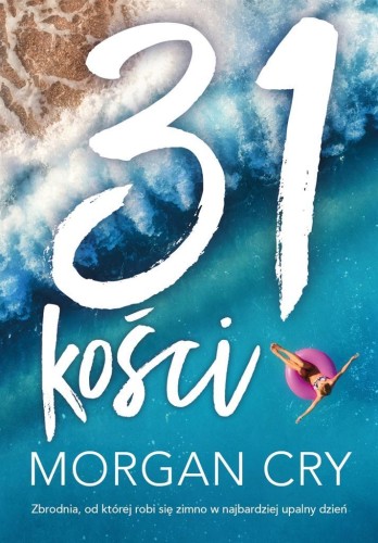 31 kości, Morgan Cry