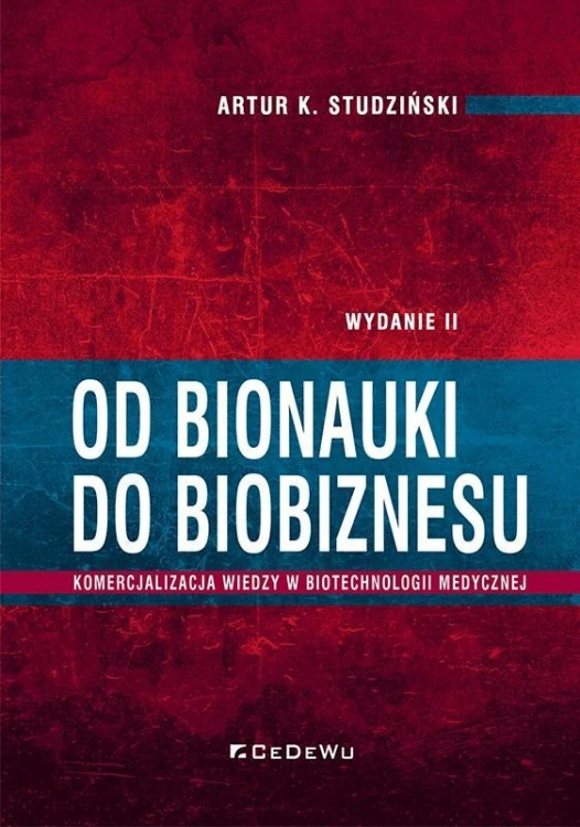Od bionauki do biobiznesu w.2, Artur K. Studziński