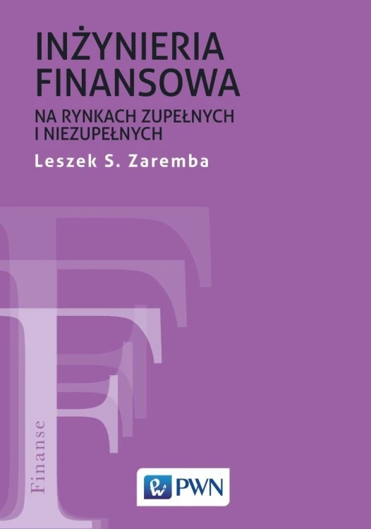 Inżyniera finansowa na rynkach zupełnych...