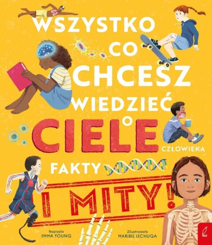 Wszystko, co chcesz wiedzieć o ciele człowieka