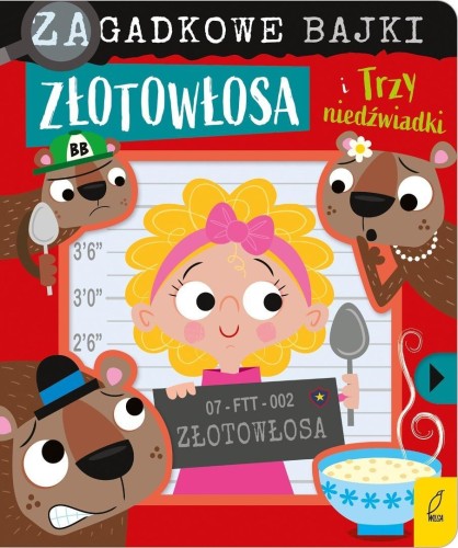 Zagadkowe bajki. Złotowłosa i trzy niedźwiadki