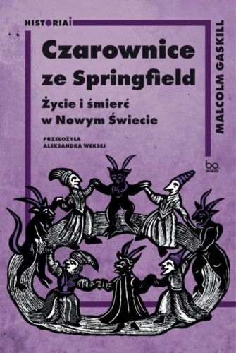 Czarownice ze Springfield. Życie i śmierć w...
