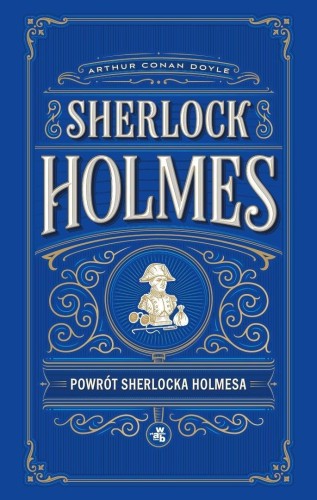 Powrót Sherlocka Holmesa. Sherlock Holmes