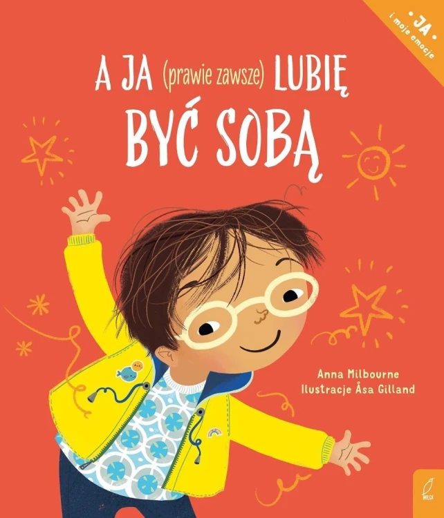 A ja (prawie zawsze) lubię być sobą