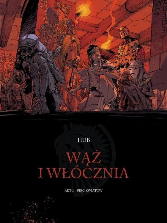 Wąż i włócznia T.3 Pięć kwiatów, Hub