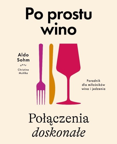 Po prostu wino. Połączenia doskonałe, Aldo Sohm