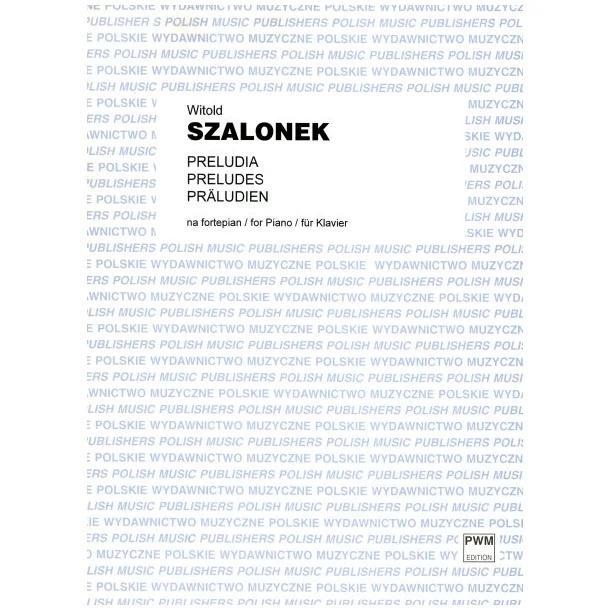 Preludia na fortepian, Witold Szalonek