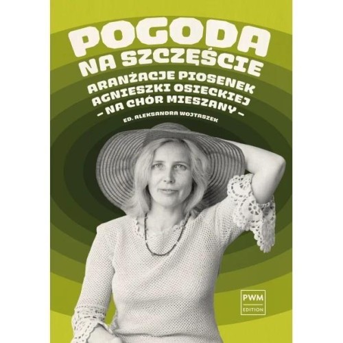 Pogoda na szczęście Aranżacje piosenek Agnieszki..