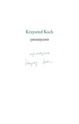 Cytostatycznie, Krzysztof Koch